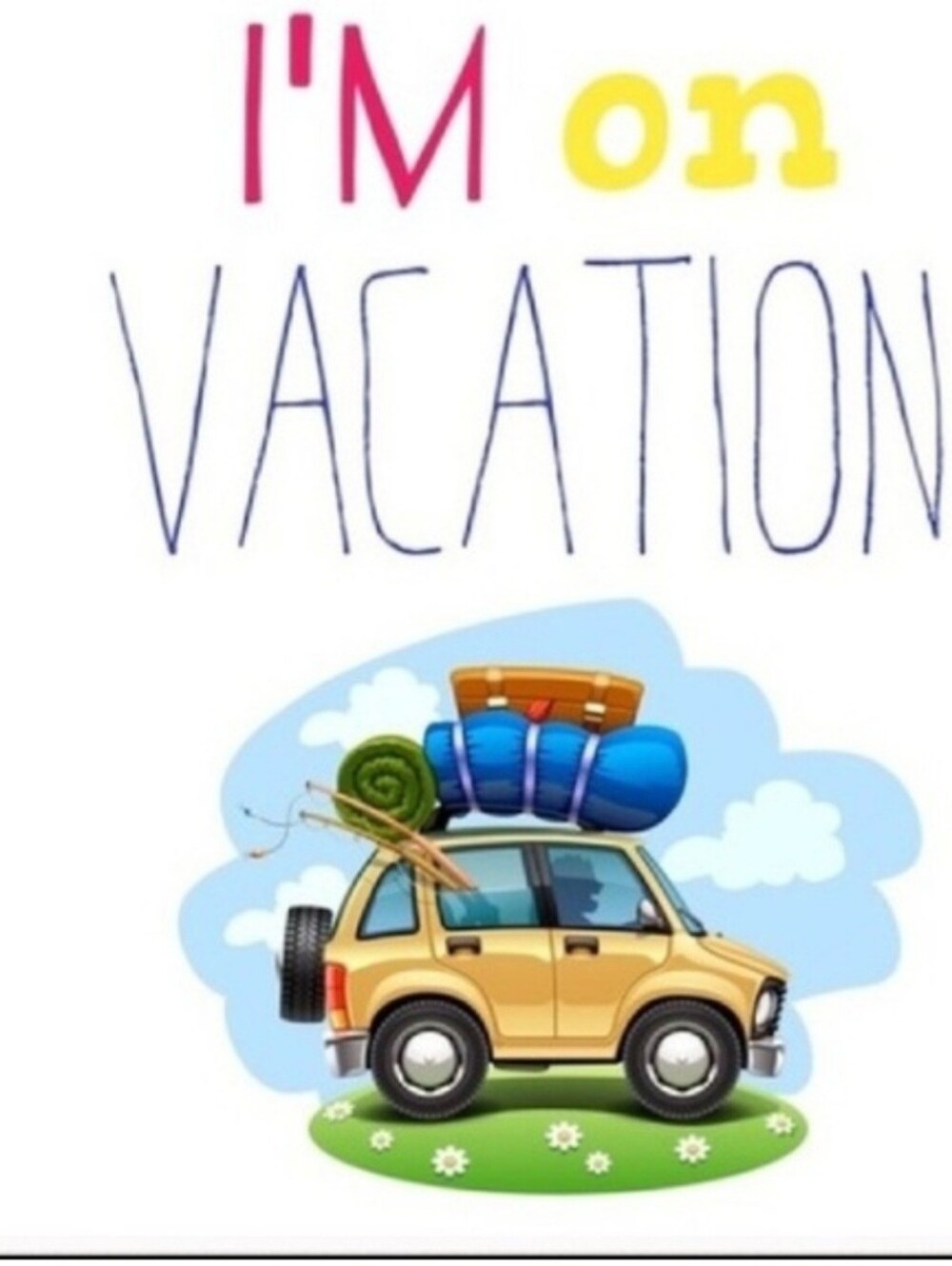 I'm on Vacation Wall Art Print - Yellow Car Travel Decor